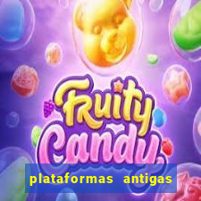 plataformas antigas de slots